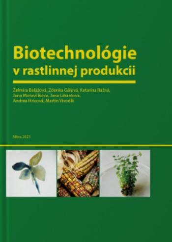 Kniha: Biotechnológie v rastlinnej produkcii - Želmíra Balážová