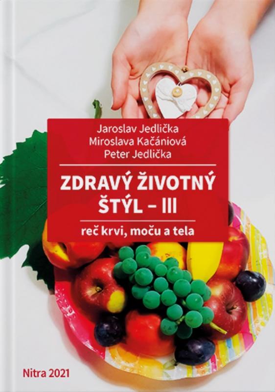 Kniha: Zdravý životný štýl III - Jaroslav Jedlička