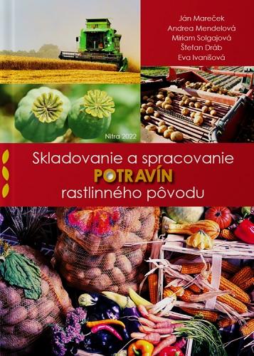 Kniha: Skladovanie a spracovanie potravín rastlinného pôvodu - Jan Mareček