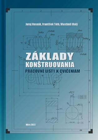 Kniha: Základy konštruovania -pracovné listy k cvičeniam - Juraj Rusnák