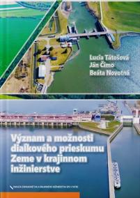 Význam a možnosti diaľkového prieskumu Zeme v krajinnom inžinierstve