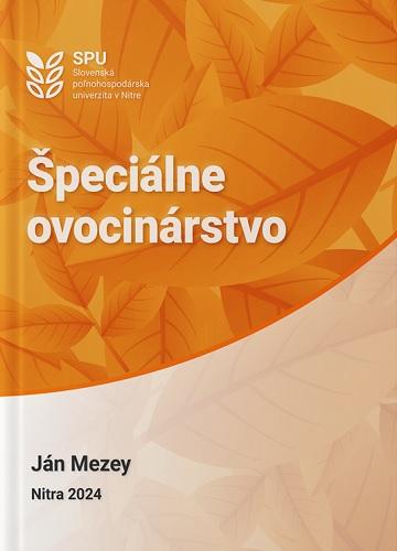 Kniha: Špeciálne ovocinárstvo - Ján Mezey