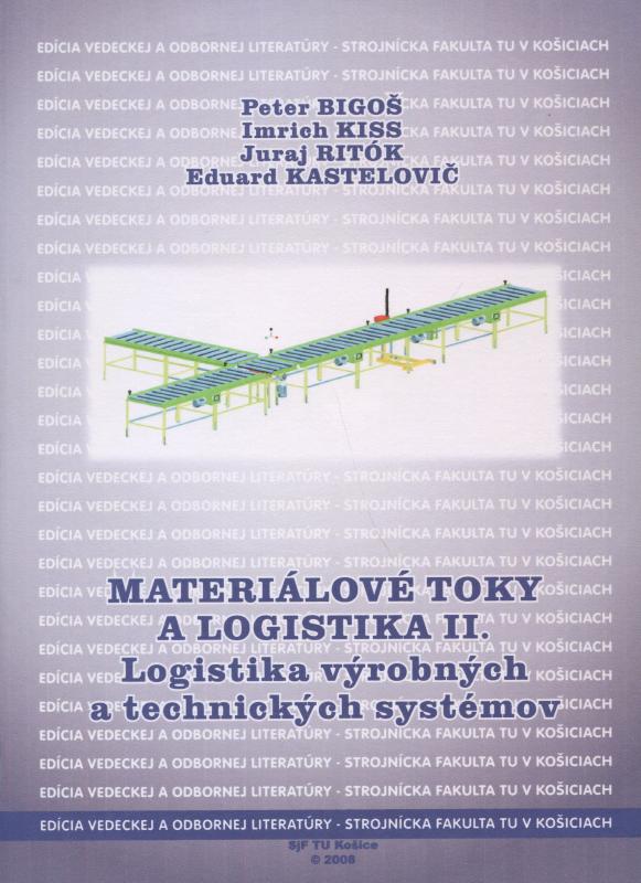 Kniha: Materiálové toky a logistika II. - Peter Bigos