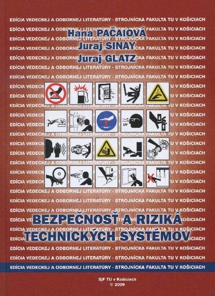 Kniha: Bezpecnost a riziká technických systémov - Hana Pačaiová