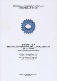 Robotika - Technické prostriedky pre automatizované pracoviská : Medzioperačná manipulácia