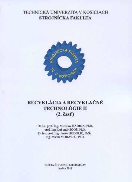 Kniha: Recyklácia a recyklačné technológie II. (2.časť) - Miroslav Badida a kol.