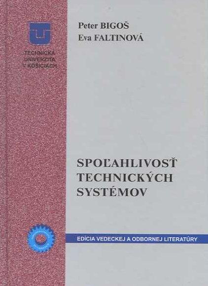 Kniha: Spoľahlivosť technických systémov - Peter Bigos