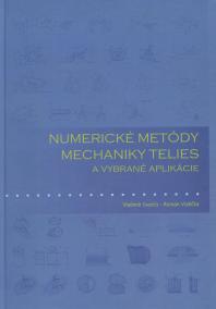 Numerické metódy mechaniky telies a vybrané aplikácie