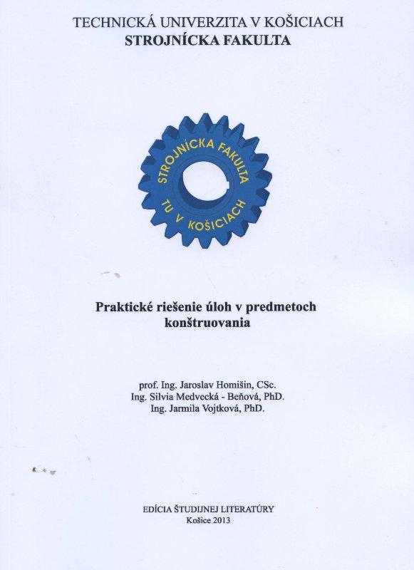 Kniha: Praktické riešenie úloh v predmetoch konštruovania - Jaroslav Homisin