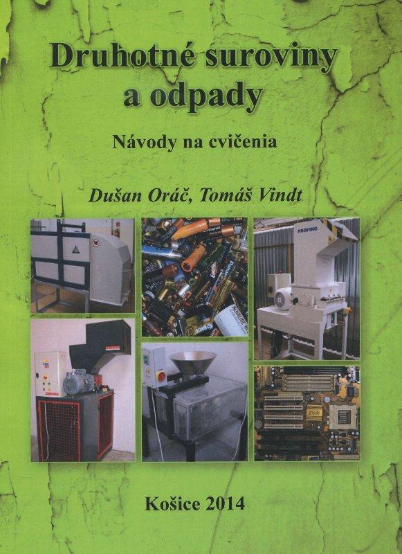 Kniha: Druhotné suroviny a odpady - Dušan Oráč