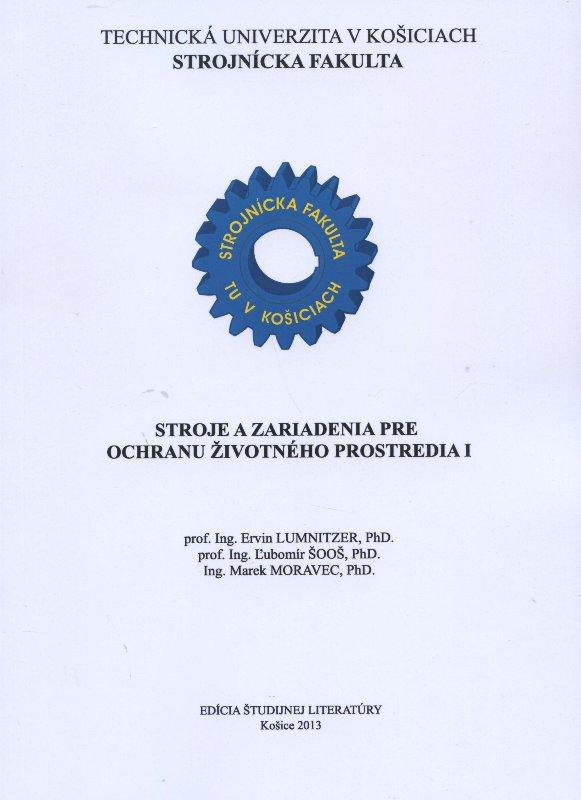 Kniha: Stroje a zariadenia pre ochranu životného prostredia 1 - Ervin Lumnitzer