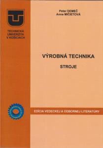 Kniha: Výrobná technika - stroje - Anna Mičietová