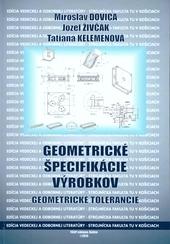 Kniha: Geometrické špecifikácie výrobkov - Miroslav Dovica