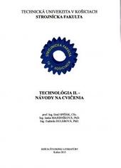 Kniha: Technológia II. - Návody na cvičenia - Emil Spisak