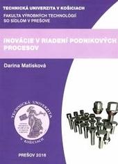 Kniha: Inovácie v riadení podniku - Darina Matisková