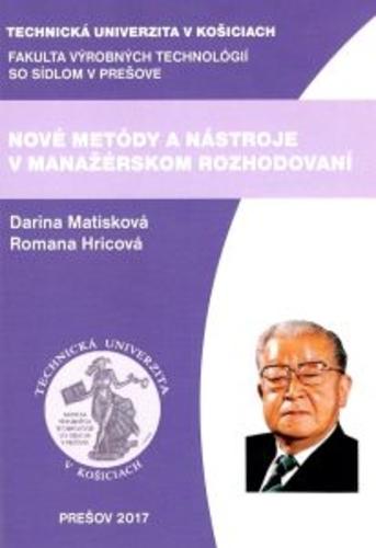 Kniha: Nové metódy a nástroje v manažérskom rozhodovaní - Darina Matisková