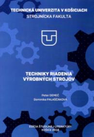 Techniky riadenia výrobných strojov