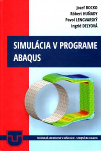 Kniha: Simulácia v programe ABAQUS - Jozef Bocko