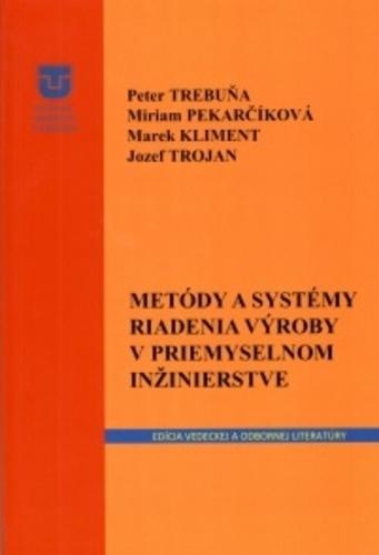 Kniha: Metódy a systémy riadenia v priemyselnom inžinierstve - Marek Kliment