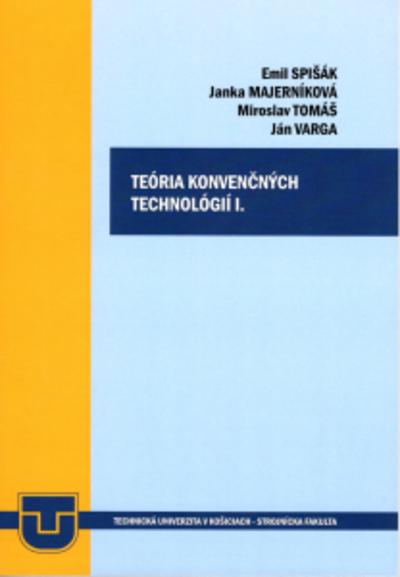 Kniha: Teória konvenčných technológií I. - Emil Spisak