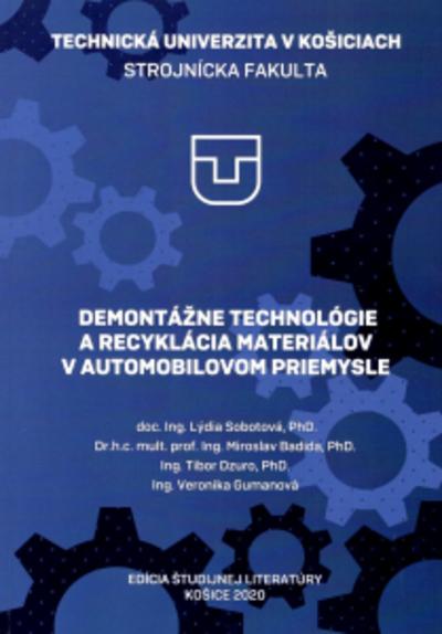 Kniha: DEMONTÁŽNE TECHNOLÓGIE A RECYKLÁCIA MATERIÁLOV V AUTOMOBILOVOM PRIEMYSLE - Lýdia Sobotová