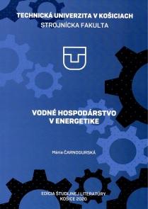 Kniha: Vodné hospodárstvo v energetike (Tretie doplnené vydanie) - Mária Čarnogurská