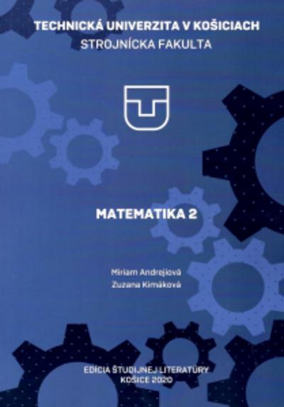 Kniha: MATEMATIKA 2 - Miriam Andrejiová