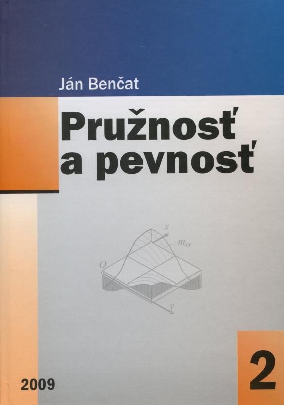 Kniha: Pružnosť a pevnosť - Ján Benčat