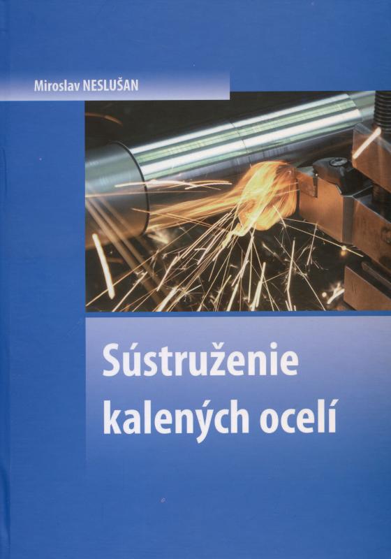 Kniha: Sústruženie kalených ocelí - Miroslav Neslušan