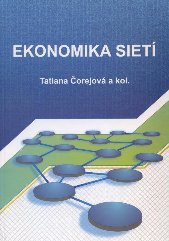 Kniha: Ekonomika sietí - Tatiana Čorejová  kol.