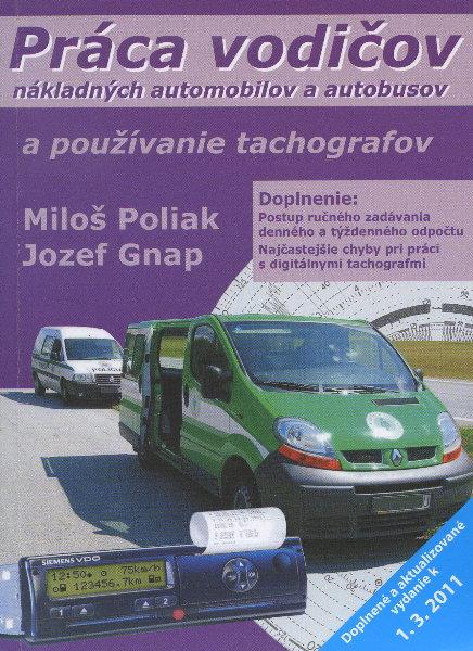 Kniha: Práca vodičov nákladných automobilov a autobusov a používanie tachografov - Miloš Poliak