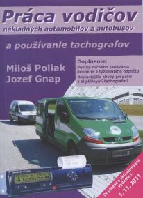 Práca vodičov nákladných automobilov a autobusov a používanie tachografov