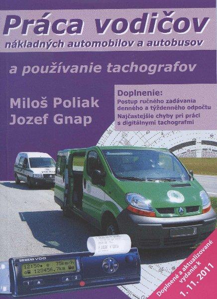 Kniha: Práca vodičov nákladných automobilov a autobusov a používanie tachografov - Miloš Poliak