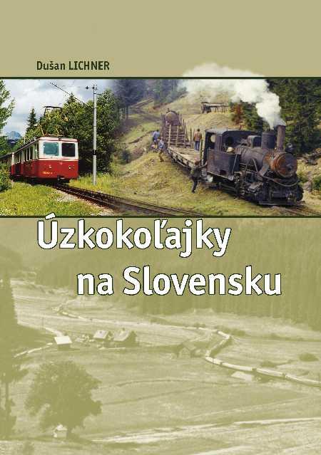 Kniha: Úzkokoľajky na Slovensku - Dušan Lichner