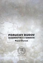 Kniha: Poruchy budov, Diagnostika a sanácia - Pavol Ďurica