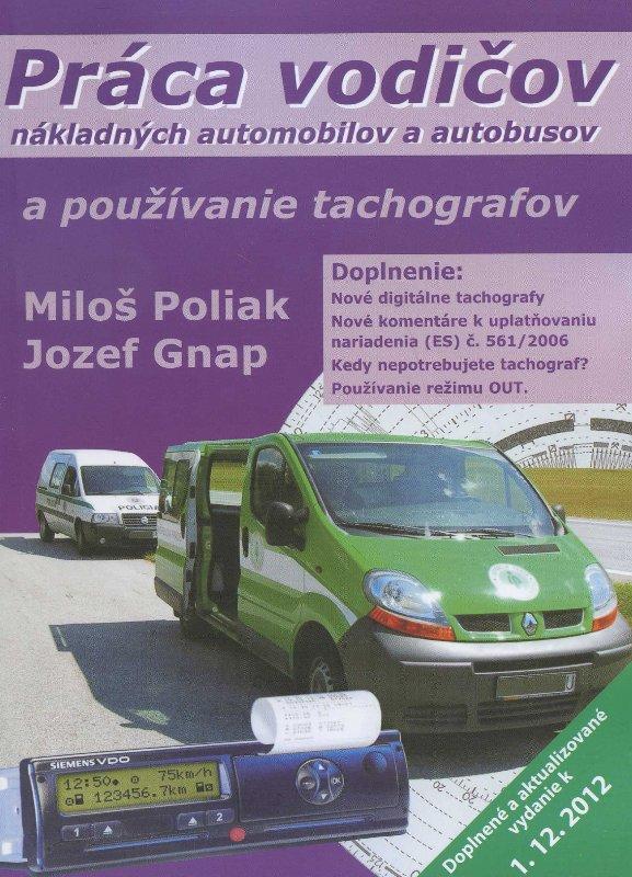 Kniha: Práca vodičov nákladných automobilov a autobusov a používanie tachografov - Miloš Poliak