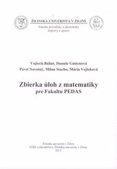 Kniha: Zbierka úloh z matematiky pre Fakultu PEDAS - Kolektív autorov
