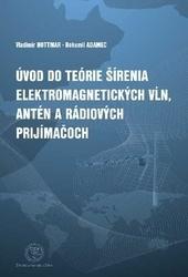 Kniha: Úvod do teórie šírenia elektromagnetických vĺn, antén a rádiových prijímačov - Vladimír Hottmar