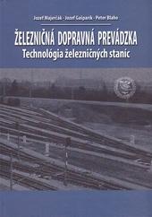 Železničná dopravná prevádzka - Technológia železničných staníc, 2. prepracované vydanie