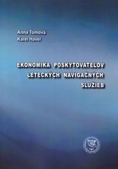 Kniha: Ekonomika poskytovateľov leteckých navigačných služieb - Anna Tomová