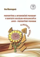 Kniha: Preventívne a intervenčné programy v kontexte sociálno-patologických javov - Eva Škorvagová