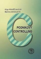 Kniha: Podnikový Controlling - Oľga Poniščiaková