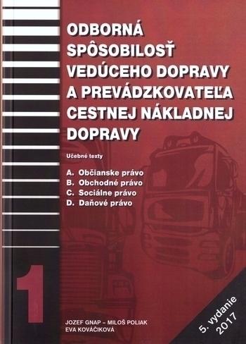 Kniha: Odborná spôsobilosť vedúceho dopravy a prevádzkovateľa cestnej nákladnej dopravy, 5. prepracované vydanie - Jozef Gnap
