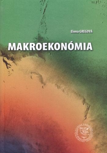 Kniha: Makroekonómia - Elena Gregová