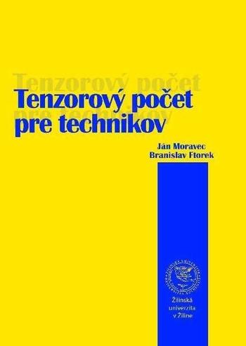 Kniha: Tenzorový počet pre technikov - Ján Moravec