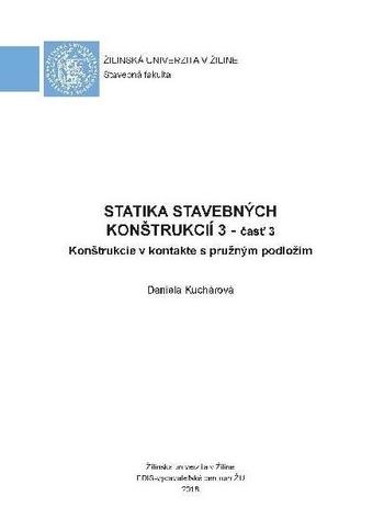 Kniha: Statika stavebných konštrukcií 3 - časť 3 - Daniela Kuchárová