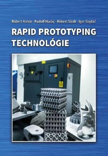 Kniha: Rapid prototyping technológie - Kolektív autorov