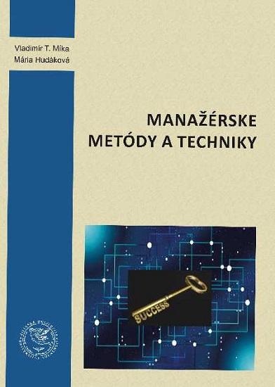 Kniha: Manažérske metódy a techniky - Mária Hudáková