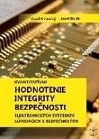 Kniha: Kvantitatívne hodnotenie integrity bezpečnosti elektronických systémov súvisiacich s bezpečnosťou - Karol Rástočný