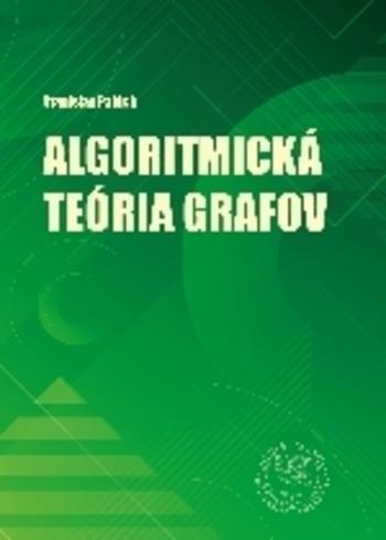 Kniha: Algoritmická teória grafov - Stanislav Palúch